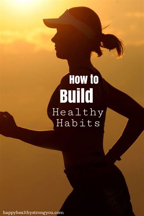 Improve Your Lifestyle By Building Healthy Habits Healthy Habits