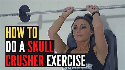 Skull Crusher Exercise How To Tutorial By Urbacise Youtube