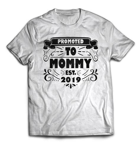 Promoted To Mommy Est 2019 Distressed T Shirt T For New Moms Merch Ready Designs For