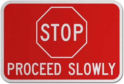Stop Proceed Slowly Sign Order Now
