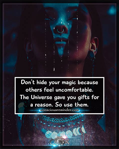 Dont Hide Your Magic Because Conscious Reminder Beyond