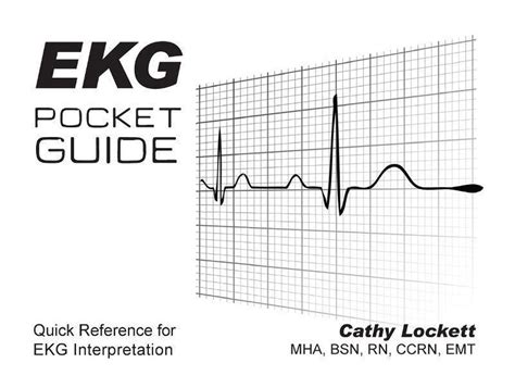 Ekg Pocket Guide Quick Reference For Ekg Interpretation Ebook Cathy