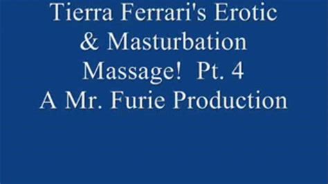 Tierra Ferrari S Erotic Masturbation Massage Pt 4 Mp4 Furies Fetish World Clips4sale