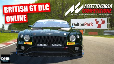 Assetto Corsa Competizione British GT Pack DLC Oulton Park YouTube