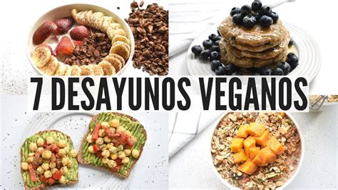 7 Desayunos Veganos Para La Semana FÁciles And Ricos Youtube