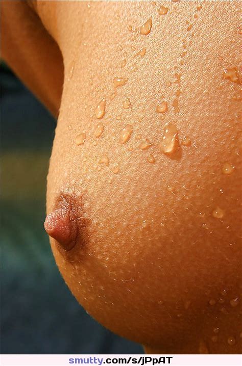 Hot Sexy Wet Tit Boob Nipple Hardnipple Closeup