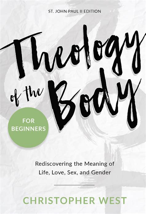 Read Theology Of The Body For Beginners Online By Christopher West Books