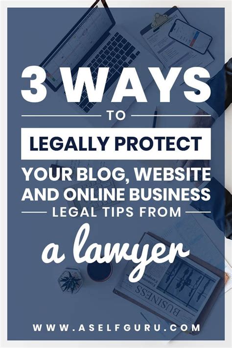 3 Ways To Legally Protect Your Blog Website And Online Business Blog