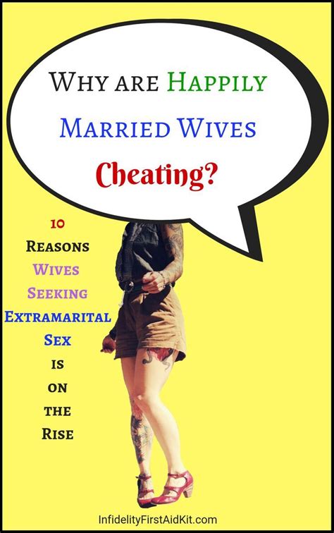 why married women cheat 10 reasons wives seek extramarital sex artofit