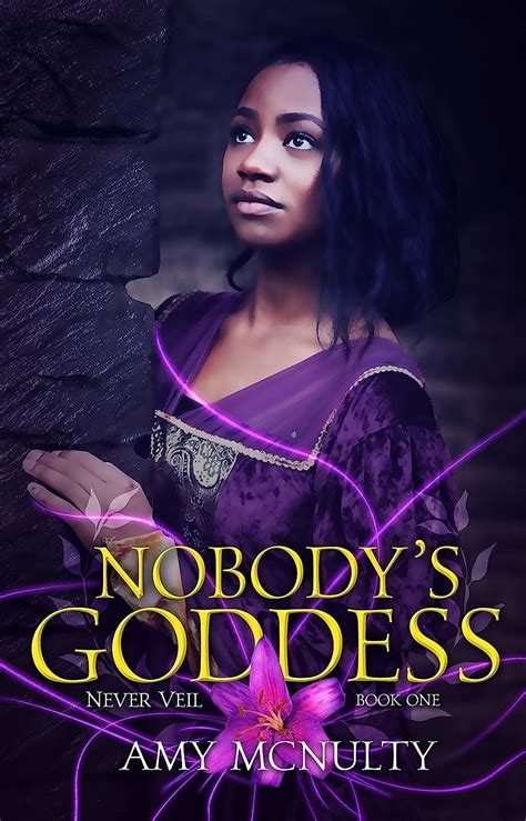 Nobodys Goddess A Fantasy Romance Novel The Never Veil Book 1 Ebook
