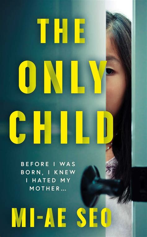 The Only Child Ebook By Mi Ae Seo Yewon Jung Official Publisher Page