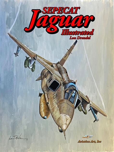 Sepecat Jaguar Illustrated By Lou Drendel Goodreads