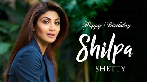 Happy Birthday Shilpa Shetty 7 Times The Beauty Enthralled Us With