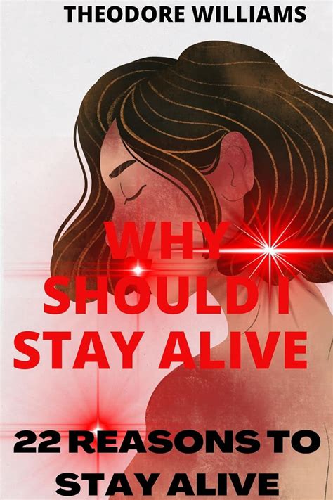 Why Should I Stay Alive 22 Reason You Should Stay Alive Ebook