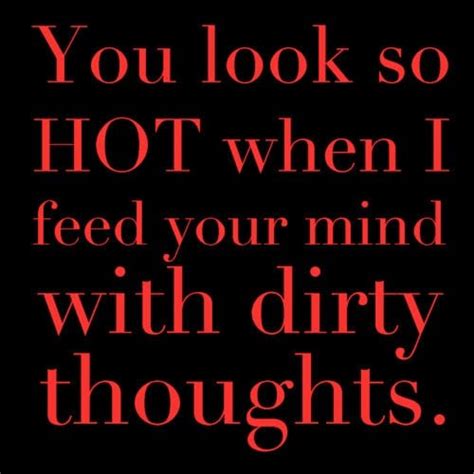 Flirty Dirty Quotes Quotesgram