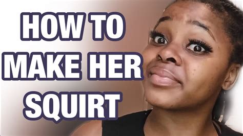 How To Make Her Squirt Locate The G Spot Give Her Multiple Orgasms