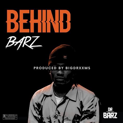 Keep pace with all the hits and more. DOWNLOAD MP3: Dr. Barz - BehindBarz | Mp3mansion