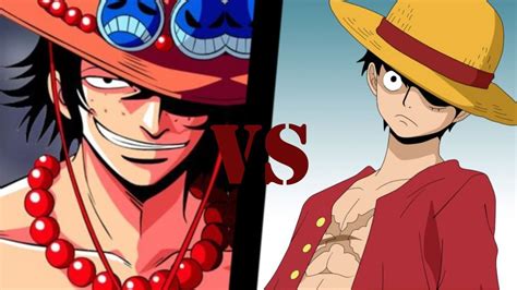 One Piece Discussion Luffy Vs Ace Youtube
