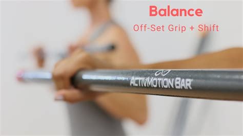 Activmotion Bar Balance Moves Off Set Grip Youtube