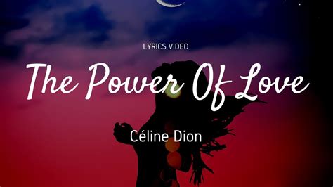 The Power Of Love Céline Dion Lyrics Video Youtube