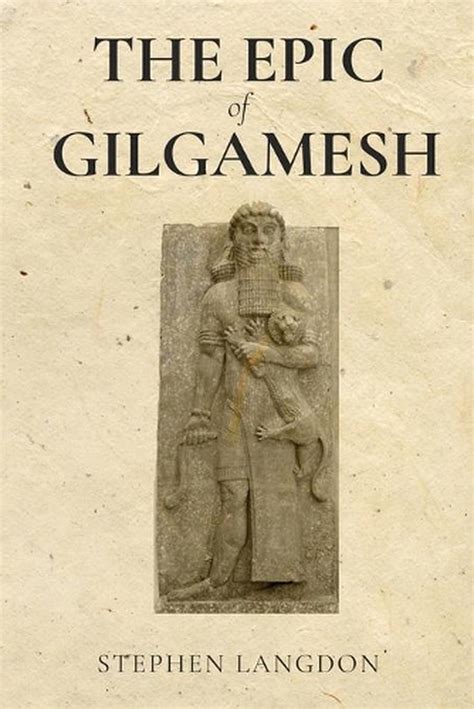 The Epic Of Gilgamesh By Stephen Langdon English Paperback Book Free