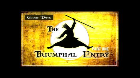 The Triumphal Entry Youtube