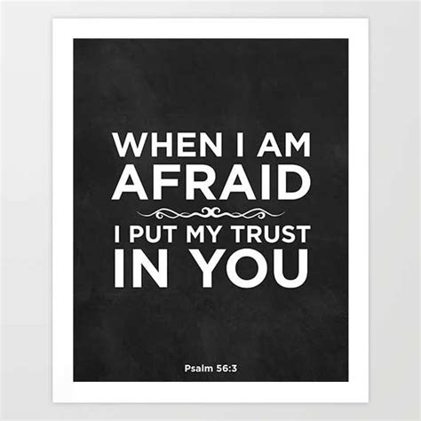 Printable Bible Verse When I Am Afraid I Put My Trust In You