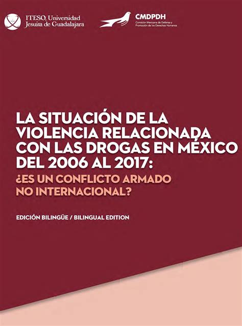 La Situación De La Violencia Relacionada Con Las Drogas En México Del