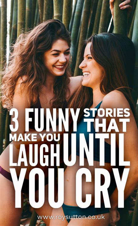 3 funny stories that ll make you laugh until you cry roy sutton funny stories laugh corny