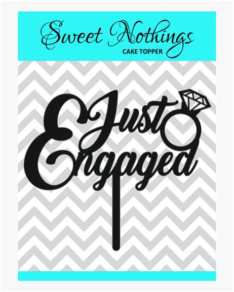 Just Engaged Cake Topper Hd Png Download Kindpng