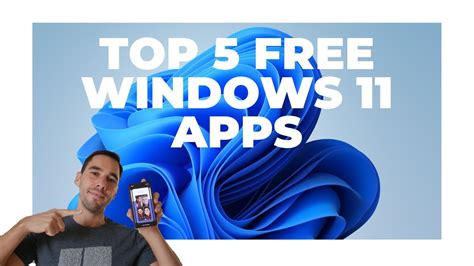 Top 5 Windows 11 Apps Youtube
