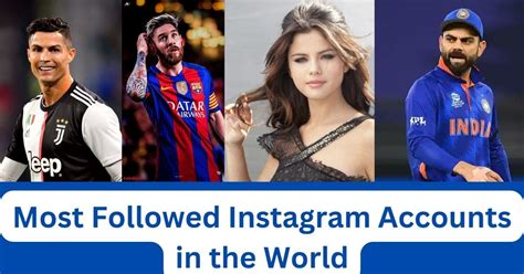 List Of Top 100 Most Followed Instagram Accounts In The World Bolly