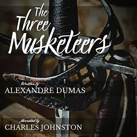 The Three Musketeers The Alexandre Dumas Swashbuckler