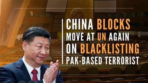 china blocks effort by india us at un to list pakistan based lashkar e taiba leader as a global