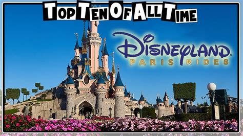 Top 10 Disneyland Paris Rides Youtube