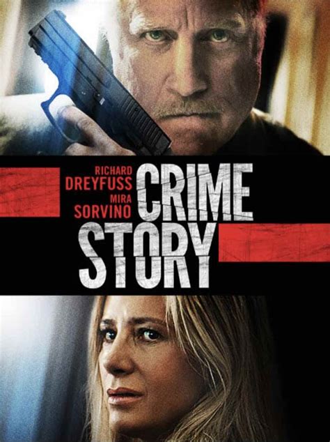 crime story 2021 reviews of richard dreyfuss mira sorvino thriller movies and mania