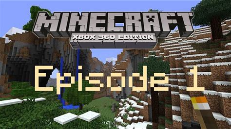 Minecraft Xbox 360 Edition Tu0 Episode 1 Let The Journey Begin Youtube