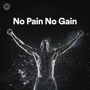 Без трудов нет и заработка. No Pain No Gain on Spotify