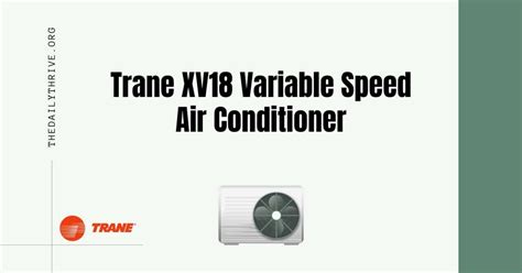 Trane Xv18 Variable Speed Air Conditioner Reviews