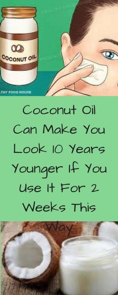 Coconut Oil Can Make You Look 10 Years Younger If You Use It For 2
