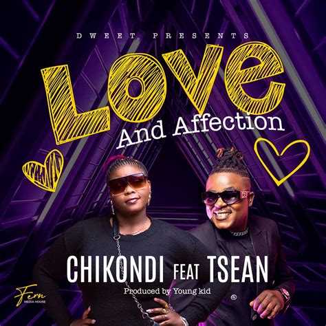 Chikondi Ft T Sean Love And Affection Zedscoop