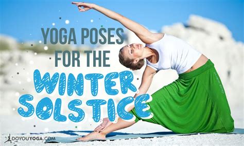 3 Yoga Poses To Celebrate The Winter Solstice Doyou