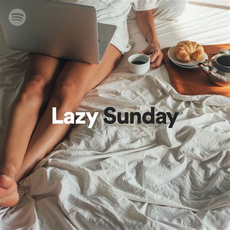 Lazy Sunday Spotify Playlist