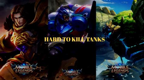 Top 10 Mobile Legends Best Tanks That Are Hard To Kill R