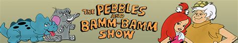 The Pebbles And Bamm Bamm Show
