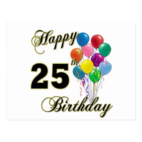 Happy 25th Birthday Ts With Balloons Postcard Zazzle
