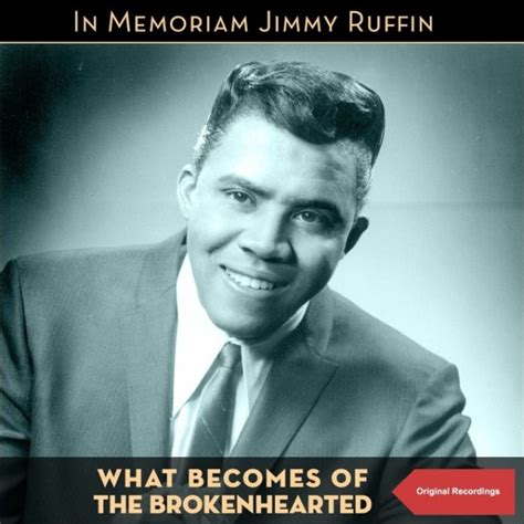diskografie jimmy ruffin album what becomes of the brokenhearted