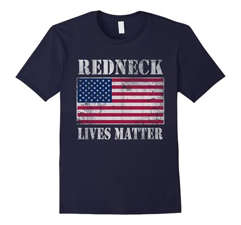 Redneck Lives Matter Patriotic Shirt