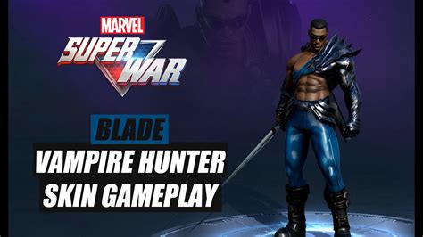 Marvel Super War Blade Vampire Hunter Skin Gameplay Msw Youtube