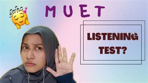 Over 125 listening tests online. MUET LISTENING TEST (TIPS AND TRICKS) - YouTube